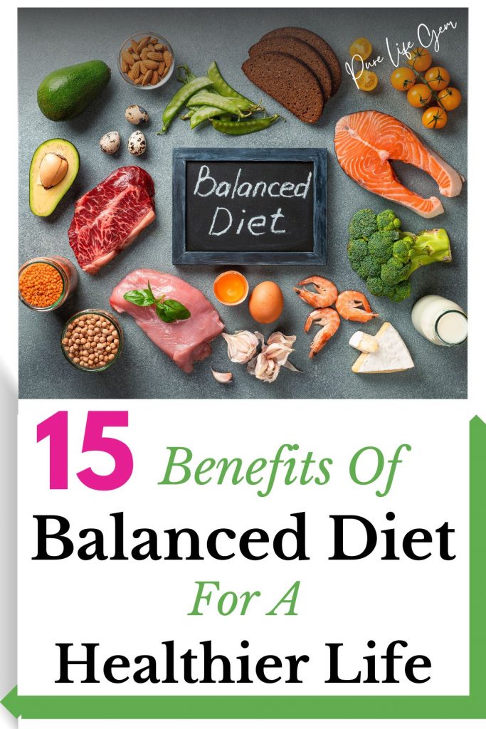 15 Benefits Of A Balanced Diet For A Healthier Life